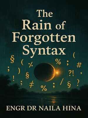 cover image of The Rain of Forgotten Syntax